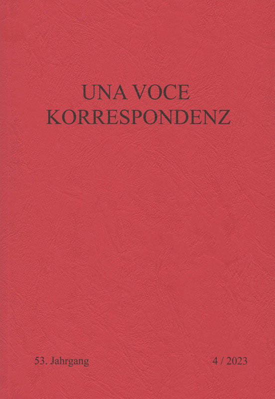 Zum Jahresende erschienen: Una Voce Korrespondenz Auisgabe 2023/4 <br>Bild:Scan des Umschlags Umschlag der ausgabe